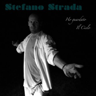 Copertina dell'album Ho Guardato Il Cielo, di Stefano Strada