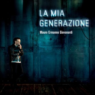 Copertina dell'album La mia generazione, di Mauro Ermanno Giovanardi