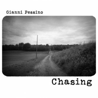 Copertina dell'album Chasing, di Gianni Pessino