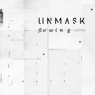 Copertina dell'album Flowing (Single), di Unmask