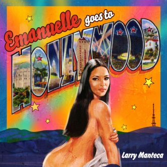 Copertina dell'album Emanuelle goes to Hollywood, di Larry Manteca