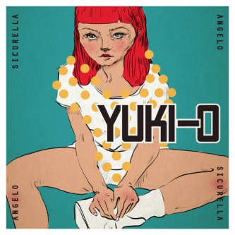 Copertina dell'album YUKI O, di Angelo Sicurella