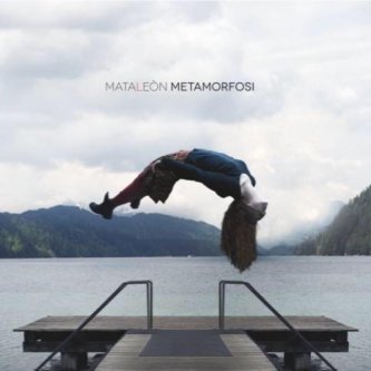 Copertina dell'album Metamorfosi, di Mataleòn