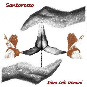 Copertina dell'album Siam solo uomini, di Santorosso