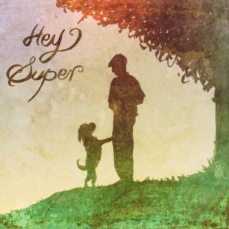 Copertina dell'album Hey Super, di MesAlfie