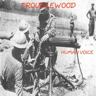 Copertina dell'album human voice, di troublewood