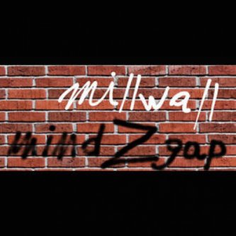 Copertina dell'album Millwall, di Mind Z Gap
