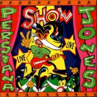 Copertina dell'album Show - Che passa tour (live), di Persiana Jones