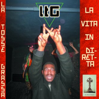 Copertina dell'album LA VITA IN DIRETTA, di La Tosse Grassa