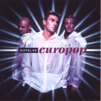 Copertina dell'album Europop, di Eiffel 65