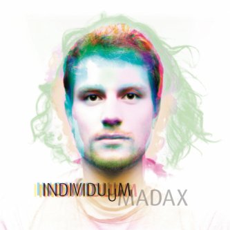 Copertina dell'album INDIVIDUUM, di MADAX