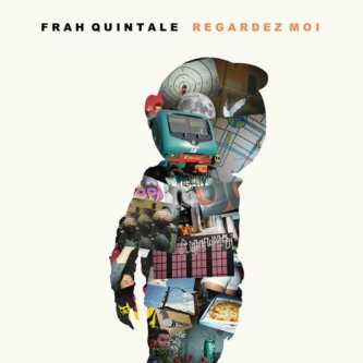 Copertina dell'album Regardez Moi, di Frah Quintale