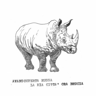 Copertina dell'album La Mia Città Ora Brucia, di Avanscoperta Russa