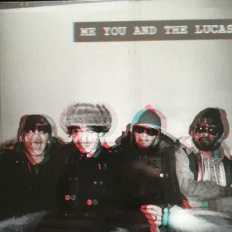 Copertina dell'album Me You And the Lucas, di Me You And the Lucas