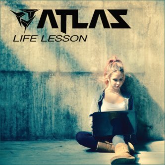 Copertina dell'album Life Lesson, di Atlas