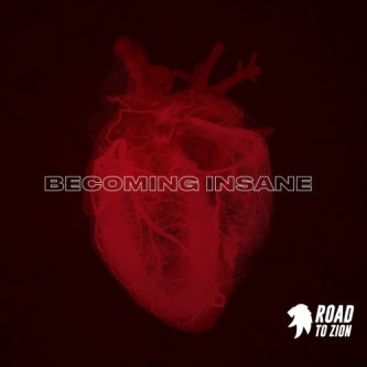 Copertina dell'album Becoming Insane, di Road to Zion