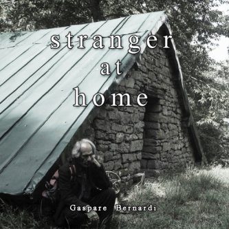 Copertina dell'album Stranger at Home, di Gaspare Bernardi