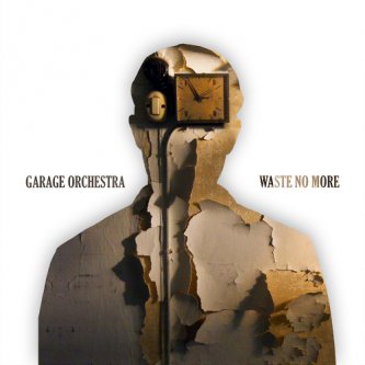 Copertina dell'album Waste No More - Single, di Garage Orchestra