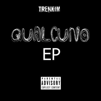 Copertina dell'album Qualcuno EP, di Trenkim