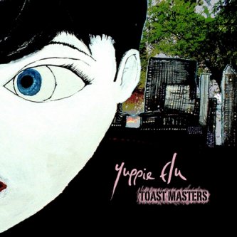 Copertina dell'album Toast Masters, di Yuppie Flu