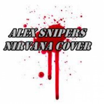 Copertina dell'album ALEX SNIPERS NIRVANA COVER, di Alex Snipers