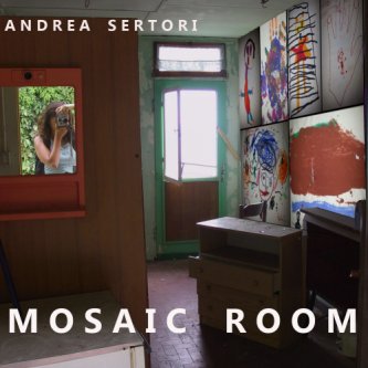 Copertina dell'album Mosaic Room, di Andrea Sertori
