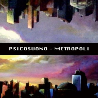 Copertina dell'album Metropoli, di Psicosuono