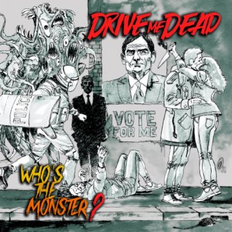 Copertina dell'album Who's the monster?, di Drive me dead