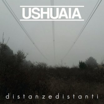 Copertina dell'album distanzedistanti, di Ushuaia-AlternativeRockBand