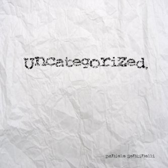 Copertina dell'album Uncategorized, di Daniele Sentinelli (ALL)