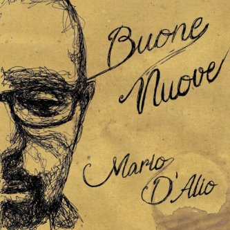 Copertina dell'album Buone Nuove, di Mario D'Alio & Madama Band