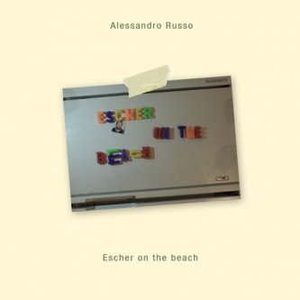 Copertina dell'album Escher on the Beach, di Alessandro Russo