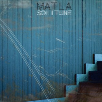 Copertina dell'album Solitune, di Matla