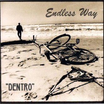 Copertina dell'album Endless Way - DENTRO - 2002, di ENDLESS WAY.