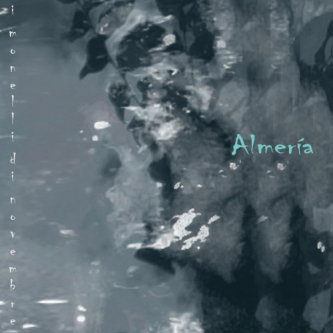 Copertina dell'album Almería, di i monelli di novembre
