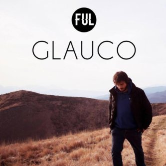 Copertina dell'album Glauco, di FUL - Fortissimi Uomini Lampo