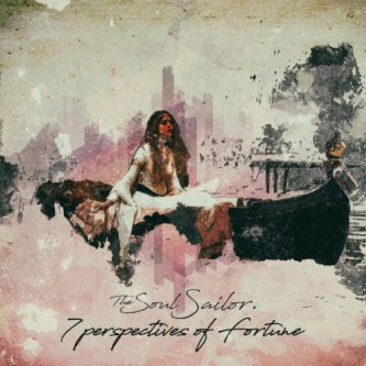 Copertina dell'album 7 Perspectives Of Fortune, di The Soul Sailor & The Fuckers