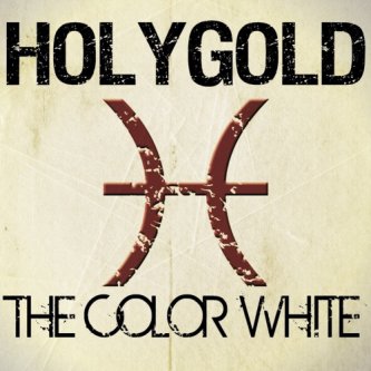 Copertina dell'album The Color White, di Holygold