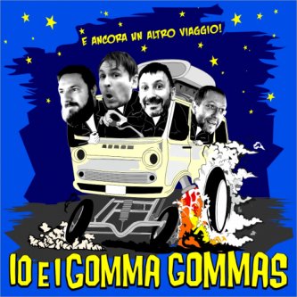 Copertina dell'album E ancora un altro viaggio!, di Io & i Gomma Gommas
