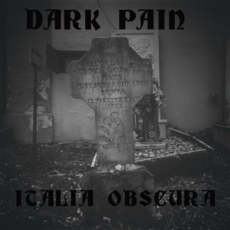 Copertina dell'album italia obscura, di DARK PAIN