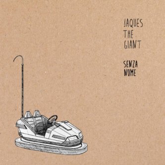 Copertina dell'album SENZA NOME, di Jacques The Giant