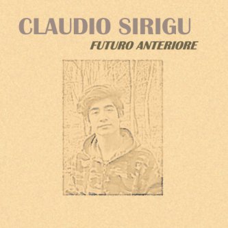 Copertina dell'album Futuro Anteriore, di Claudio Sirigu