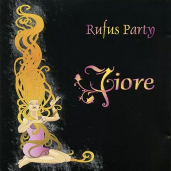 Copertina dell'album Fiore, di Rufus Party