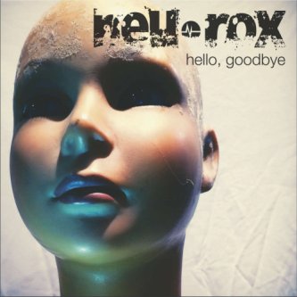 Copertina dell'album Hello Goodbye, di neu-rox