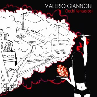 Copertina dell'album Ciechi fantasiosi, di Valerio Giannoni