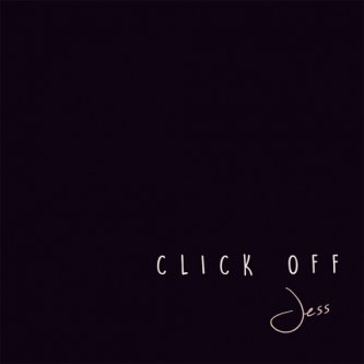 Copertina dell'album Click OFf, di JessOfficial