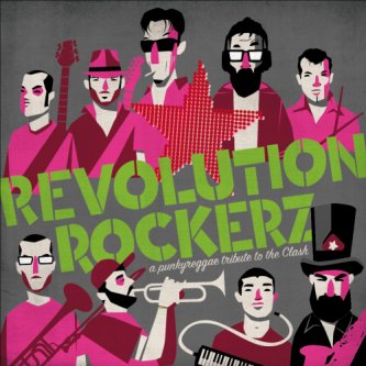 Copertina dell'album "REVOLUTION ROCKERZ" -  A Punky Reggae Tribute to The Clash, di SteadyRockerz All Stars