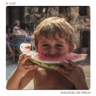 Copertina dell'album E' così, di Eduardo De Felice