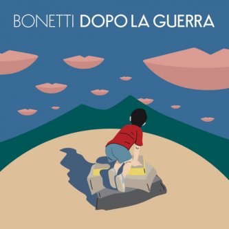 Copertina dell'album Dopo la guerra, di Bonetti