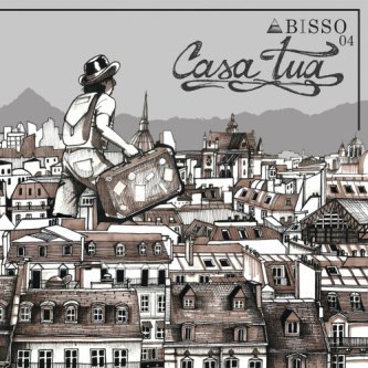 Copertina dell'album Casa tua, di Abisso 04